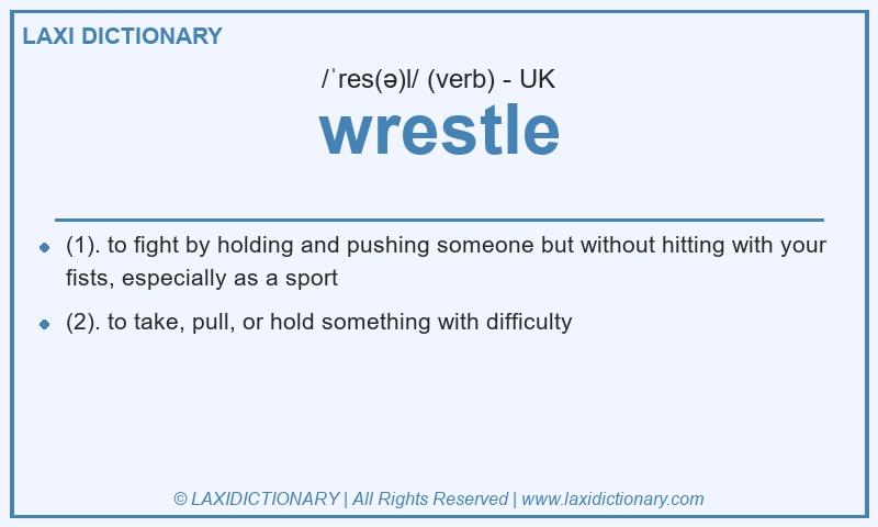 Definition wrestle in British English