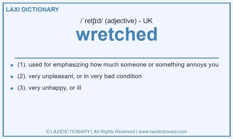 Definition wretched in British English
