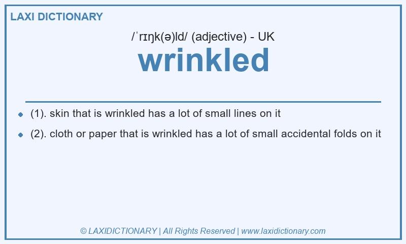 Definition wrinkled in British English