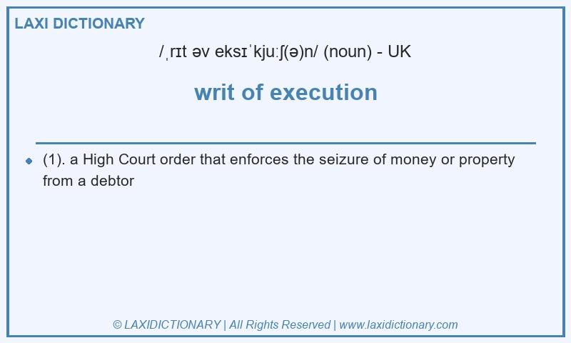 Definition writ of execution in British English