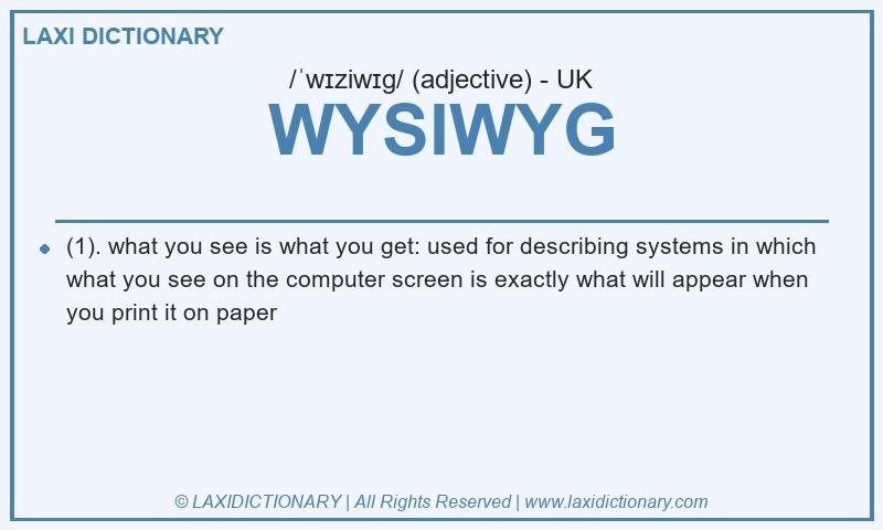 Definition WYSIWYG in British English