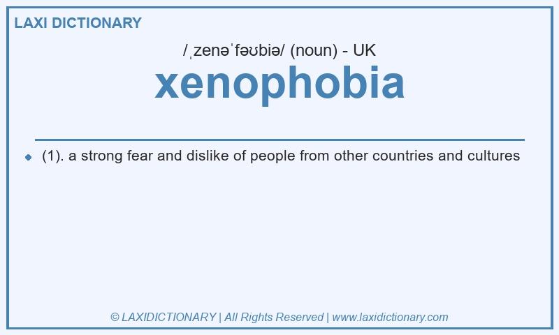 Definition xenophobia in British English