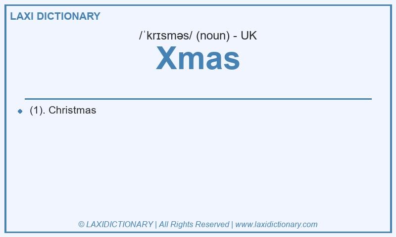 Definition Xmas in British English
