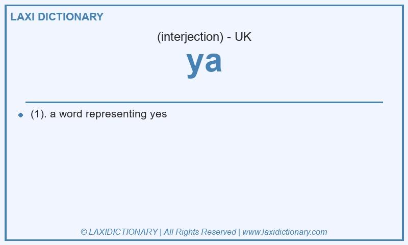 Definition ya in British English