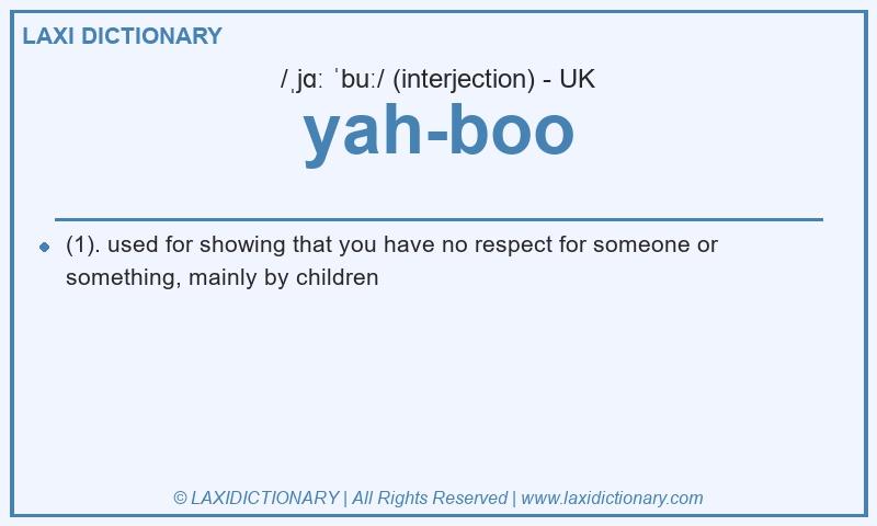 Definition yah-boo in British English