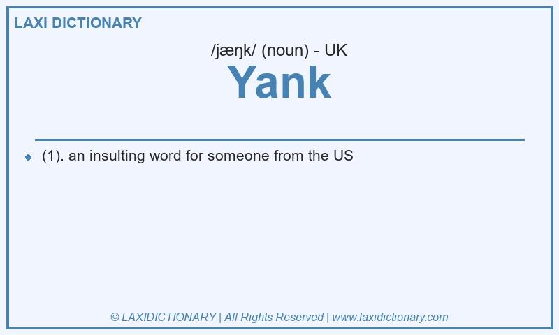 Definition Yank in British English