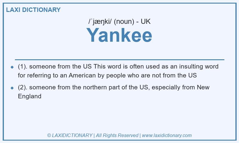 Definition Yankee in British English