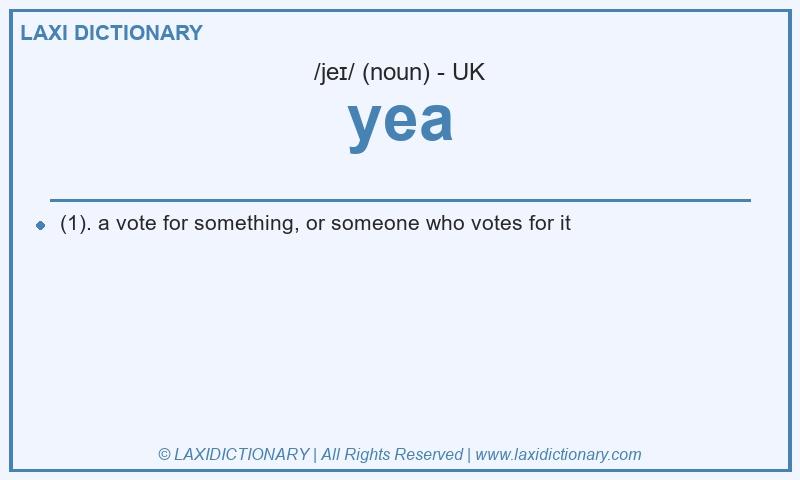 Definition yea in British English