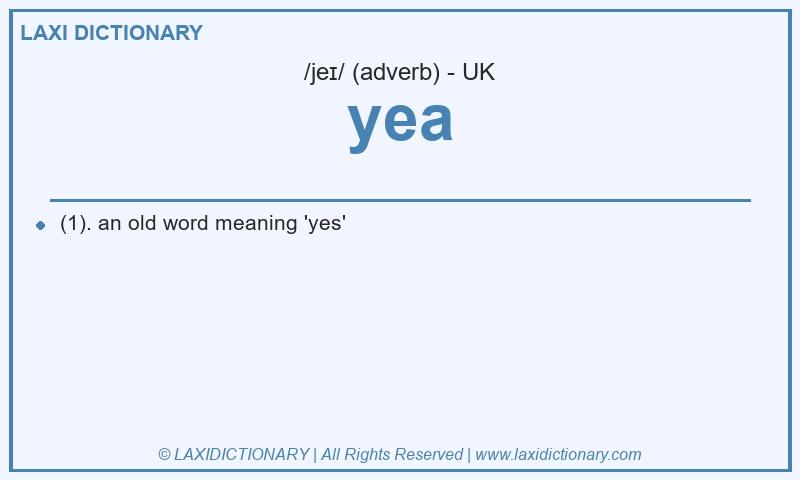 Definition yea in British English