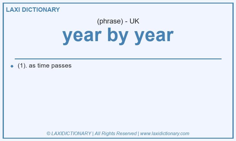Definition year by year in British English