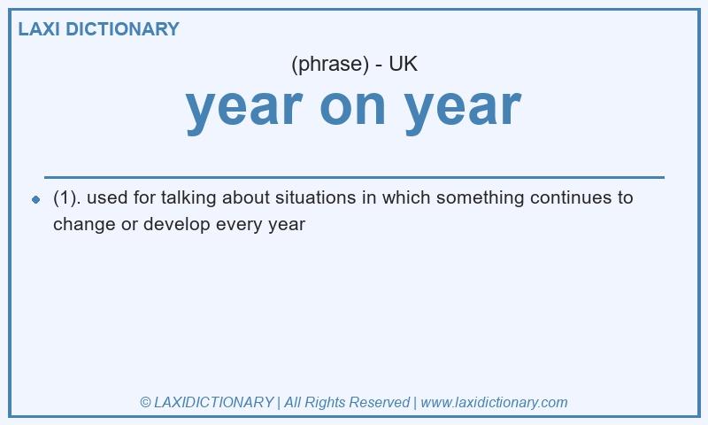 Definition year on year in British English