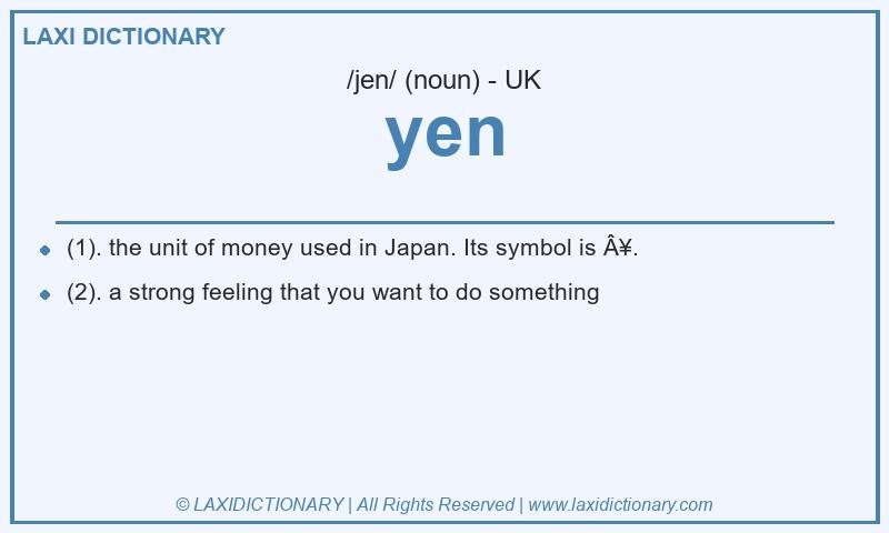 Definition yen in British English