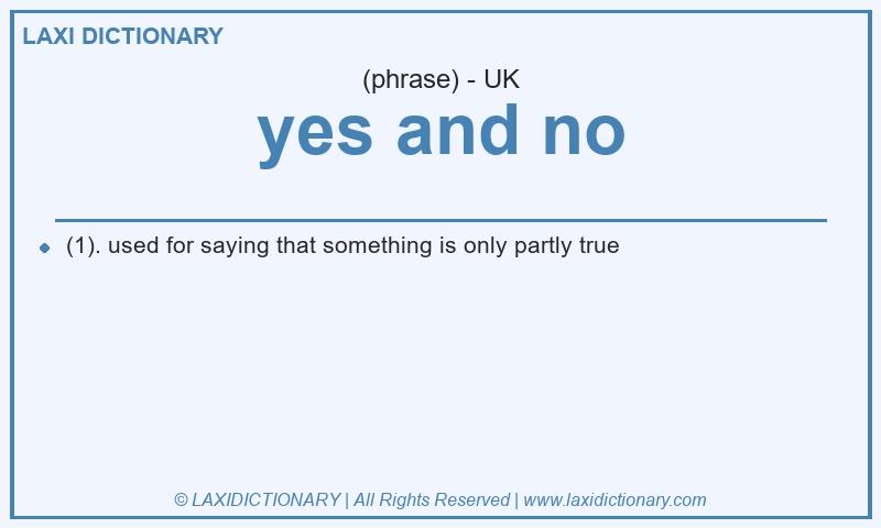 Definition yes and no in British English