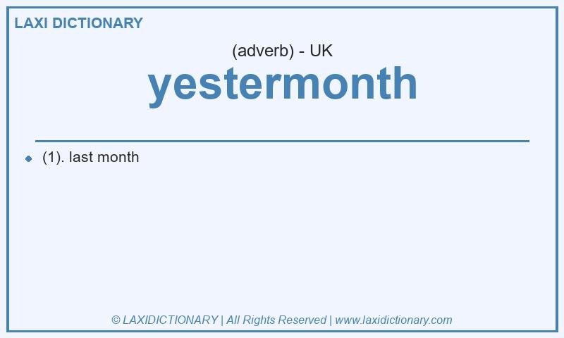 Definition yestermonth in British English