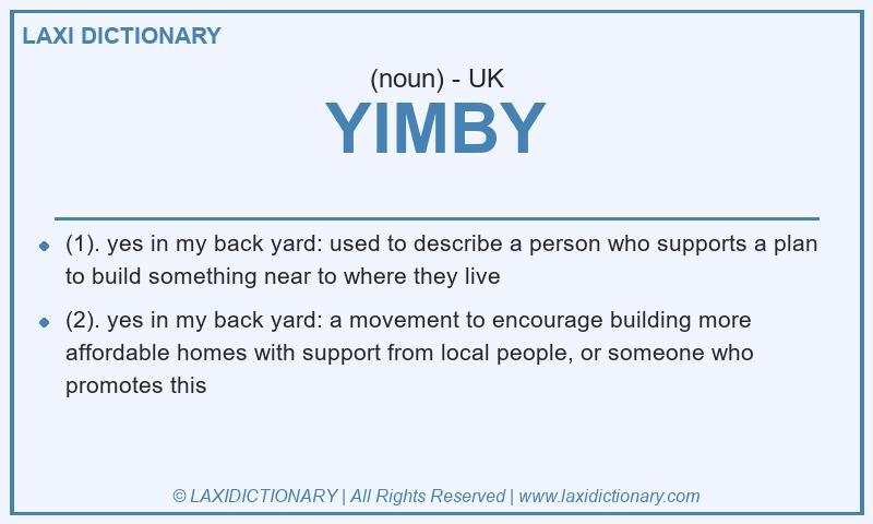 Definition YIMBY in British English