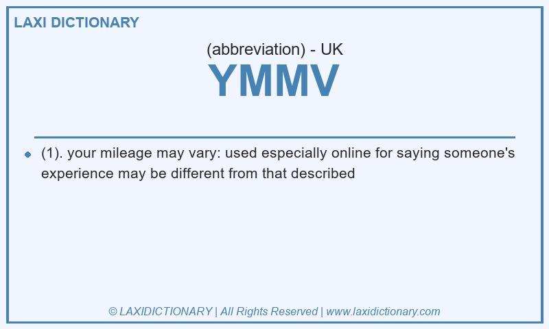 Definition YMMV in British English