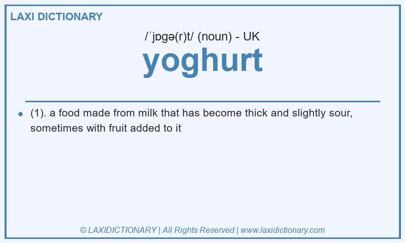 Definition yoghurt in British English