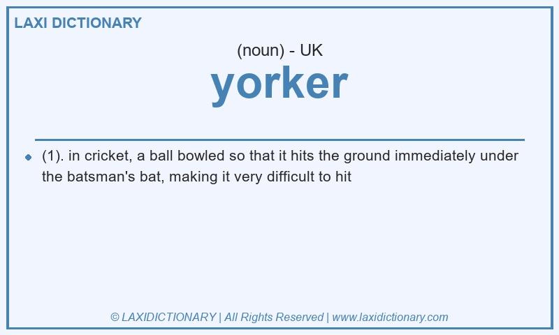Definition yorker in British English