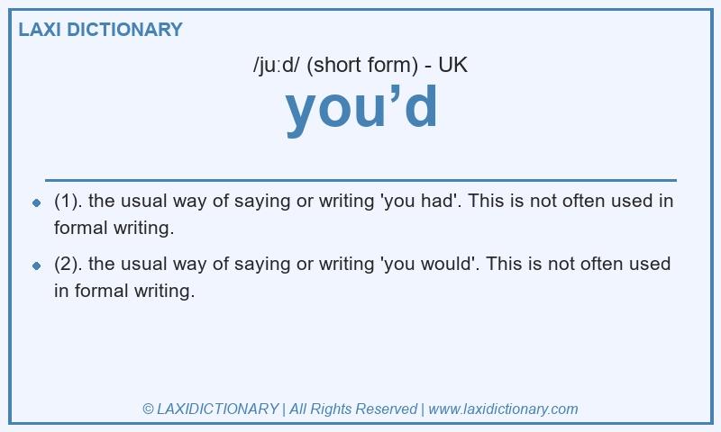 Definition you’d in British English