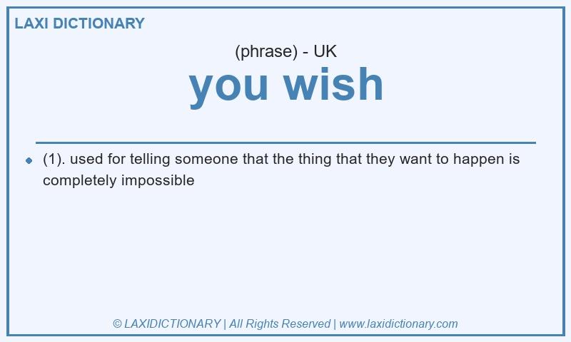 Definition you wish in British English