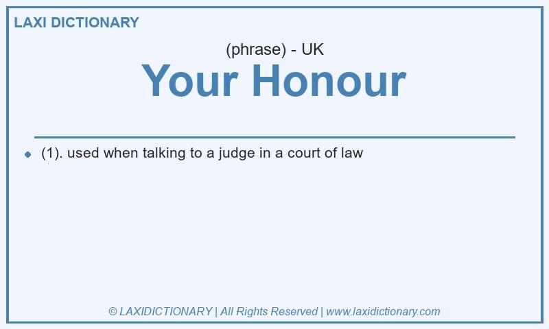 Definition Your Honour in British English