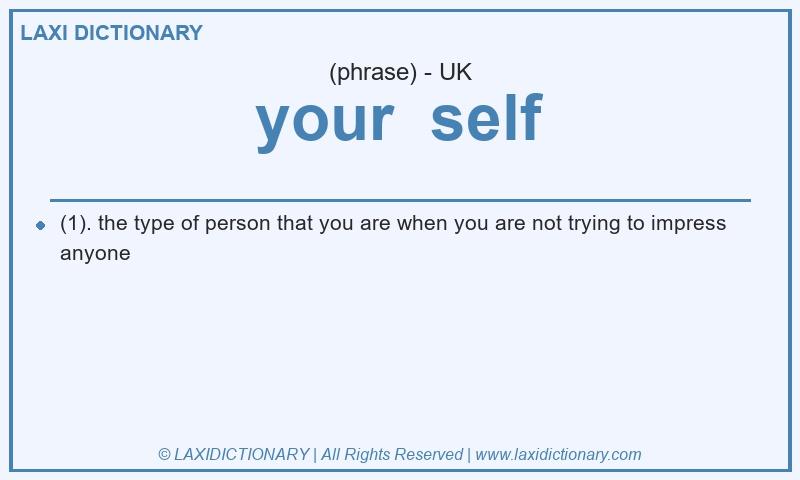 Definition your  self in British English