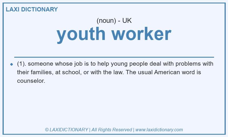 Definition youth worker in British English