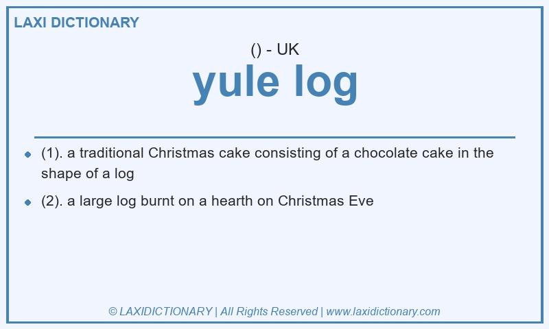 Definition yule log in British English