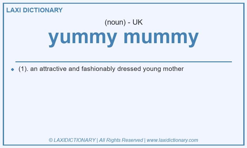 Definition yummy mummy in British English