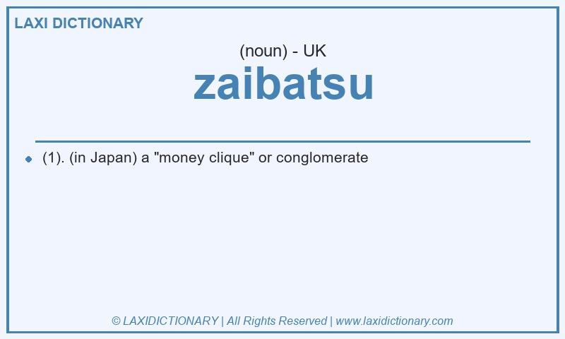Definition zaibatsu in British English