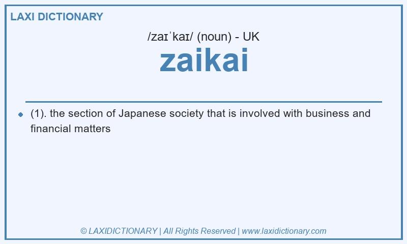 Definition zaikai in British English