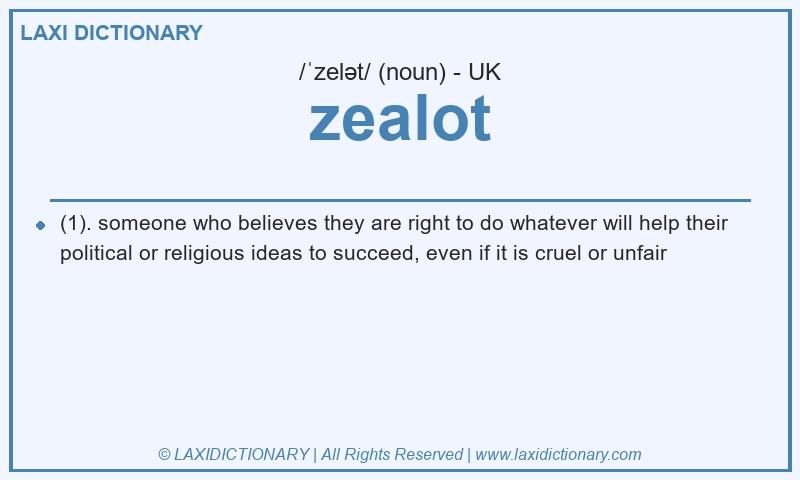 Definition zealot in British English
