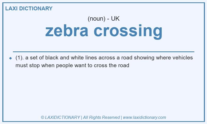 Definition zebra crossing in British English