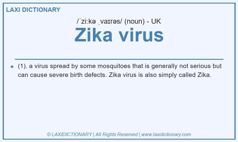 Definition Zika virus in British English