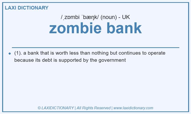 Definition zombie bank in British English
