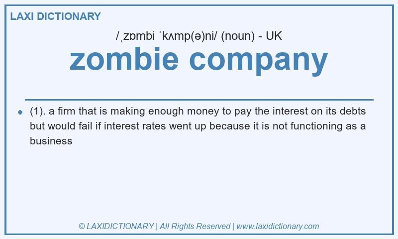 Definition zombie company in British English
