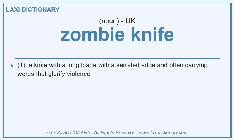 Definition zombie knife in British English