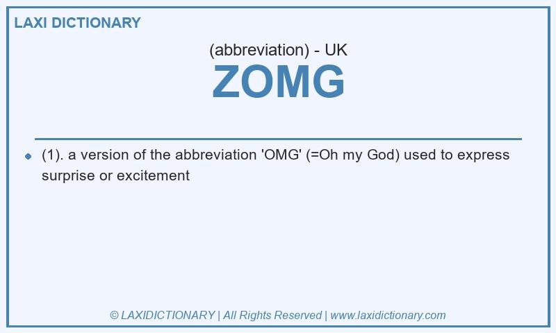 Definition ZOMG in British English