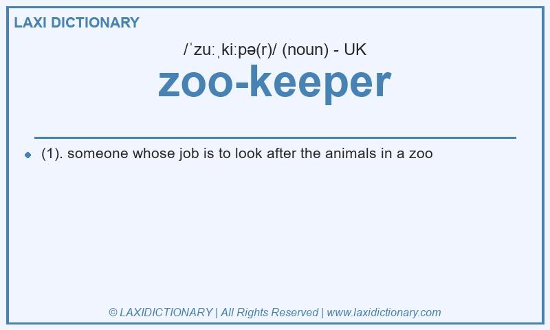 Definition zoo-keeper in British English