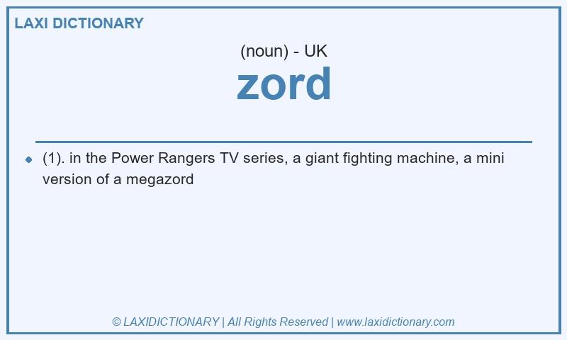 Definition zord in British English