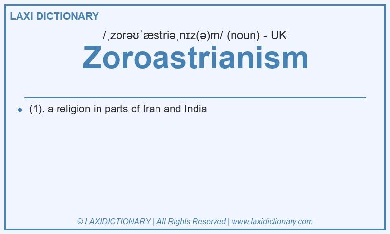 Definition Zoroastrianism in British English