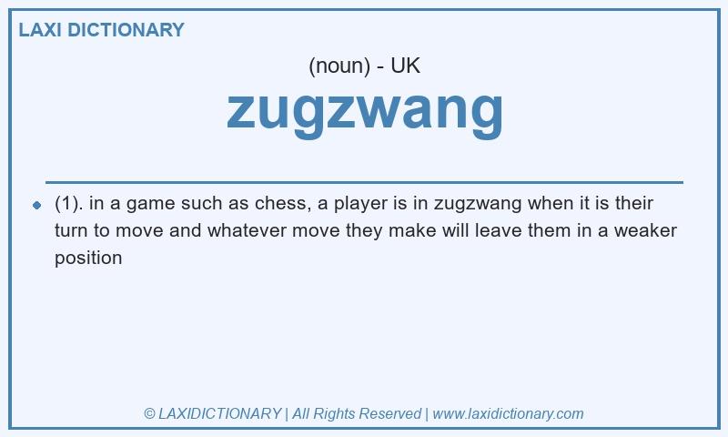 Definition zugzwang in British English